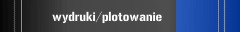 wydruki/plotowanie